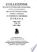 Collezione di carte pubbliche, proclami, editti, ragionamenti ed altre produzioni tendenti a consolidare la rigenerata Repubblica Romana