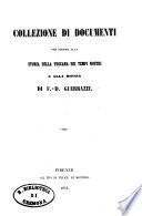 Collezione di documenti per servire alla storia della Toscana dei tempi nostri e alla difesa di F. D. Guerrazzi