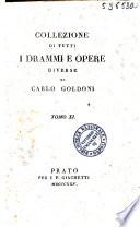Collezione di tutti i drammi e opere diverse di Carlo Goldoni