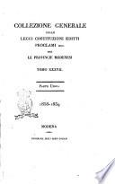 Collezione generale delle leggi costituzioni editti proclami ecc. per gli Stati Estensi