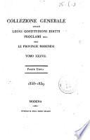 Collezione generale delle leggi costituzioni editti proclami ecc. per gli Stati Estensi