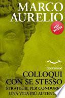 Colloqui con se stesso. Strategie per condurre una vita più autentica.