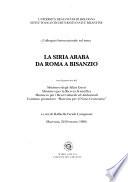 Colloquio internazionale sul tema La Siria araba da Roma a Bisanzio