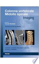 Colonna vertebrale. Midollo spinale. Imaging
