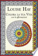 Colora la tua vita con le affermazioni