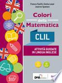 Colori della matematica. CLIL. Per le Scuole superiori
