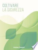 Coltivare la Sicurezza