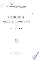 Coltivazione, malattie e commercio degli agrumi