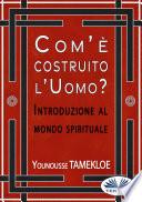Com'È Costruito L'Uomo?