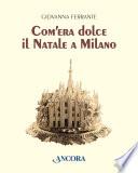Com'era dolce il Natale a Milano
