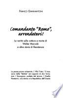Comandante Remo, arrendetevi!