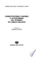 Combattentismo, fascismo e autonomismo nel pensiero di Camillo Bellieni