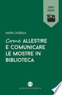 Come allestire e comunicare le mostre in biblioteca