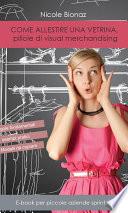 Come allestire una vetrina - Pillole di visual merchandising