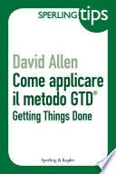 Come applicare il metodo GTD® - Sperling Tips