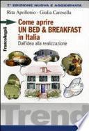 Come aprire un bed & breakfast in Italia. Dall'idea alla realizzazione