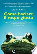 Come baciare il rospo giusto