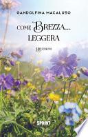 Come brezza... leggera