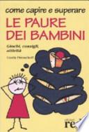 Come capire e risolvere le paure dei bambini