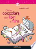 Come coccolarsi con libri e film