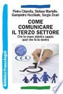 Come comunicare il Terzo Settore. Che la mano sinistra sappia quel che fa la destra