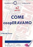 COME coopERAVAMO. Nascita e sviluppo della cooperazione sociale in Provincia di Ravenna