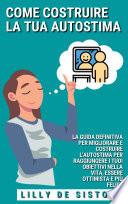 Come costruire la tua autostima