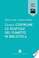 Come costruire lo scaffale del fumetto in biblioteca