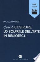 Come costruire lo scaffale dell'arte in biblioteca