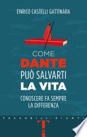 Come Dante può salvarti la vita