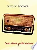 Come diceva quella canzone