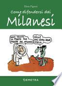 Come difendersi dai milanesi