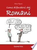 Come difendersi dai Romani