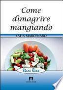 Come dimagrire mangiando