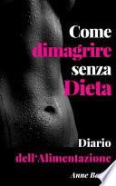 Come Dimagrire Senza Dieta