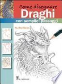 Come disegnare draghi con semplici passaggi