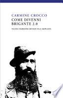 Come divenni brigante 2.0