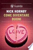 Come diventare buoni