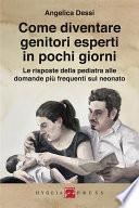 Come diventare genitori esperti in pochi giorni