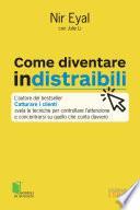 Come diventare indistraibili