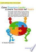 Come diventare leader e avere successo nel lavoro