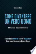 Come Diventare Un Vero Uomo