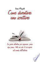 Come diventare uno scrittore