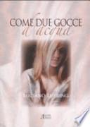 Come due gocce d'acqua