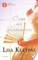Come due sconosciuti
