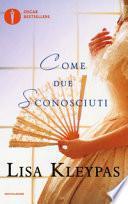 Come due sconosciuti