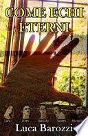 Come echi eterni