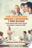 Come essere un buon manager e supervisore, e come delegare