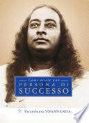 Come essere una persona di successo