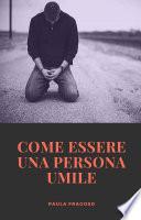 Come essere una persona umile